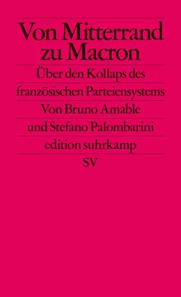 Abbildung von Amable / Palombarini | Von Mitterrand zu Macron | 1. Auflage | 2018 | beck-shop.de