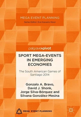 Abbildung von Bravo / Shonk | Sport Mega-Events in Emerging Economies | 1. Auflage | 2018 | beck-shop.de