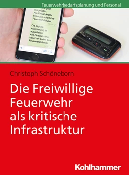 Abbildung von Schöneborn | Die Freiwillige Feuerwehr als kritische Infrastruktur | 1. Auflage | 2025 | beck-shop.de