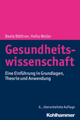 Abbildung von Blättner / Waller | Gesundheitswissenschaft | 6. Auflage | 2018 | beck-shop.de