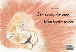 Abbildung von Geurts | Der Löwe, der zum Vegetarier wurde | 1. Auflage | 2018 | beck-shop.de