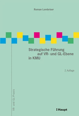 Abbildung von Lombriser | Strategische Führung auf VR- und GL-Ebene in KMU | 2. Auflage | 2018 | beck-shop.de