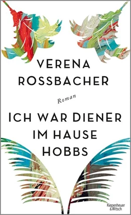 Abbildung von Roßbacher | Ich war Diener im Hause Hobbs | 1. Auflage | 2018 | beck-shop.de