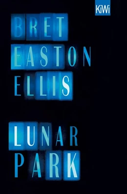 Abbildung von Ellis | Lunar Park | 1. Auflage | 2019 | beck-shop.de