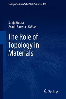 Abbildung von Gupta / Saxena | The Role of Topology in Materials | 1. Auflage | 2018 | beck-shop.de