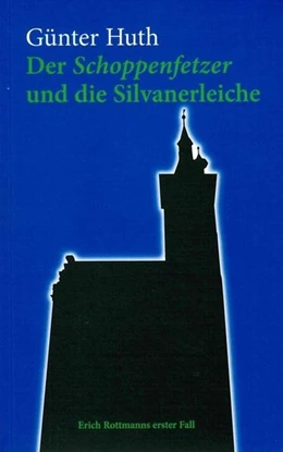 Abbildung von Huth | Der Schoppenfetzer und die Silvanerleiche | 15. Auflage | 2018 | beck-shop.de