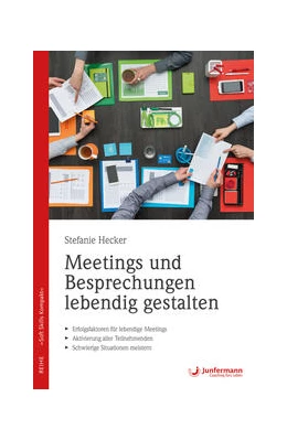 Abbildung von Hecker | Meetings und Besprechungen lebendig gestalten | 1. Auflage | 2018 | beck-shop.de