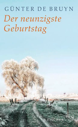 Abbildung von Bruyn | Der neunzigste Geburtstag | 6. Auflage | 2018 | beck-shop.de