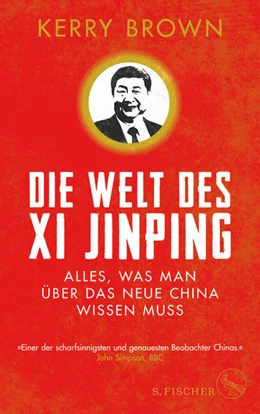 Abbildung von Brown | Die Welt des Xi Jinping | 2. Auflage | 2018 | beck-shop.de