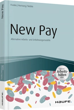 Abbildung von Franke / Hornung | New Pay - Alternative Arbeits- und Entlohnungsmodelle | 1. Auflage | 2019 | beck-shop.de