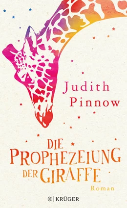 Abbildung von Pinnow | Die Prophezeiung der Giraffe | 1. Auflage | 2018 | beck-shop.de