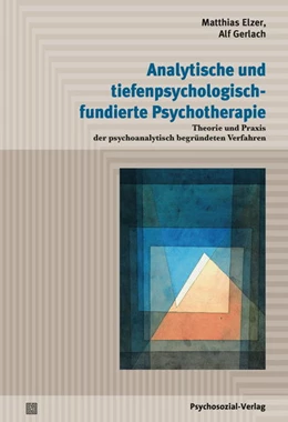 Abbildung von Elzer / Gerlach | Analytische und tiefenpsychologisch fundierte Psychotherapie | 1. Auflage | 2019 | beck-shop.de