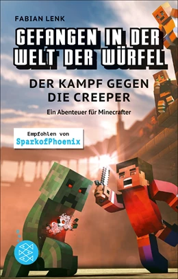 Abbildung von Lenk | Gefangen in der Welt der Würfel. Der Kampf gegen die Creeper. Ein Abenteuer für Minecrafter | 1. Auflage | 2018 | beck-shop.de