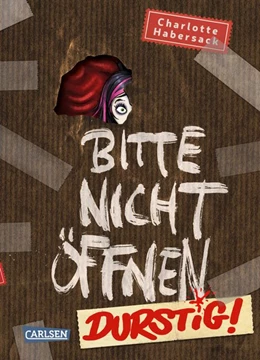 Abbildung von Habersack | Bitte nicht öffnen 3: Durstig! | 1. Auflage | 2018 | beck-shop.de