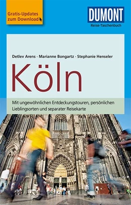 Abbildung von Arens / Henseler | DuMont Reise-Taschenbuch Köln | 4. Auflage | 2018 | beck-shop.de