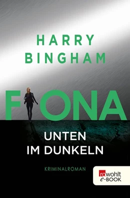 Abbildung von Bingham | Fiona: Unten im Dunkeln | 1. Auflage | 2019 | beck-shop.de