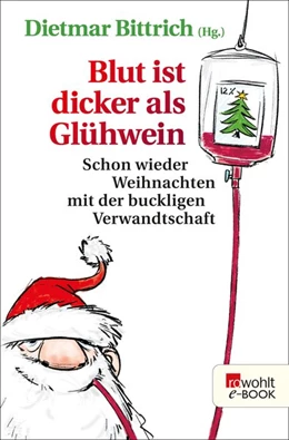 Abbildung von Bittrich | Blut ist dicker als Glühwein | 1. Auflage | 2018 | beck-shop.de