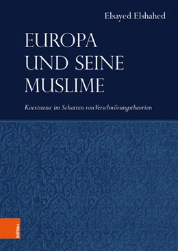 Abbildung von Elshahed | Europa und seine Muslime | 1. Auflage | 2019 | beck-shop.de