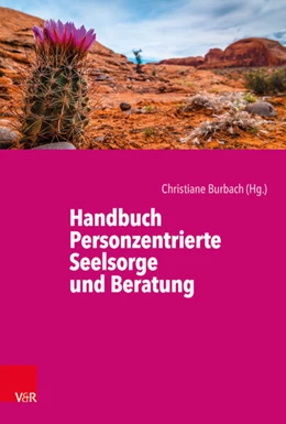 Abbildung von Burbach | Handbuch Personzentrierte Seelsorge und Beratung | 1. Auflage | 2018 | beck-shop.de