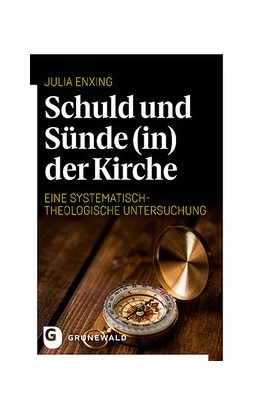 Abbildung von Enxing | Schuld und Sünde (in) der Kirche | 1. Auflage | 2018 | beck-shop.de