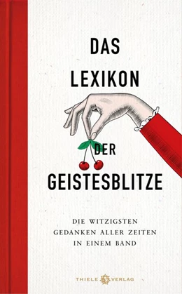 Abbildung von Thiele | Das Lexikon der Geistesblitze | 1. Auflage | 2018 | beck-shop.de