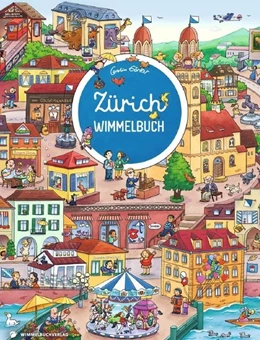 Abbildung von Zürich Wimmelbuch - Das große Bilderbuch ab 2 Jahre | 1. Auflage | 2018 | beck-shop.de