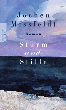 Abbildung von Missfeldt | Sturm und Stille | 1. Auflage | 2019 | beck-shop.de