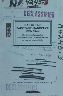 Abbildung von US Office of Strategic Services / Passig | Das kleine Sabotage-Handbuch von 1944 | 1. Auflage | 2018 | beck-shop.de