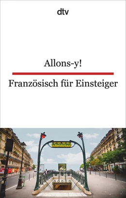 Abbildung von von Beckerath | Allons-y! Französisch für Einsteiger | 1. Auflage | 2018 | beck-shop.de