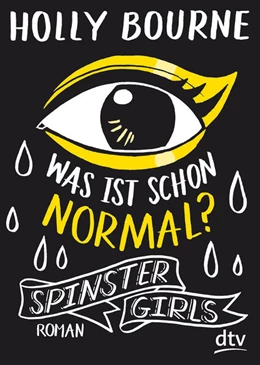 Abbildung von Bourne | Spinster Girls – Was ist schon normal? | 1. Auflage | 2018 | 1 | beck-shop.de