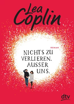 Abbildung von Coplin | Nichts zu verlieren. Außer uns. | 1. Auflage | 2018 | 2 | beck-shop.de