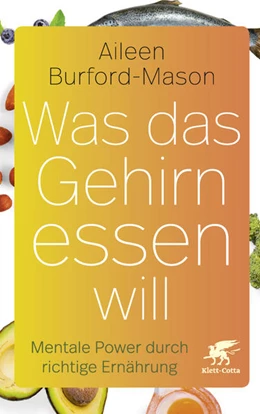 Abbildung von Burford-Mason | Was das Gehirn essen will | 2. Auflage | 2018 | beck-shop.de