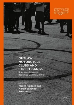 Abbildung von Kuldova / Sánchez-Jankowski | Outlaw Motorcycle Clubs and Street Gangs | 1. Auflage | 2018 | beck-shop.de