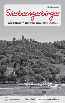 Abbildung von Louisoder | Geschichten und Anekdoten aus dem Siebengebirge | 1. Auflage | 2018 | beck-shop.de