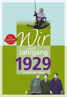 Abbildung von Grossherr | Wir vom Jahrgang 1929 - Kindheit und Jugend | 1. Auflage | 2018 | beck-shop.de