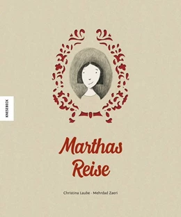 Abbildung von Laube | Marthas Reise | 1. Auflage | 2018 | beck-shop.de