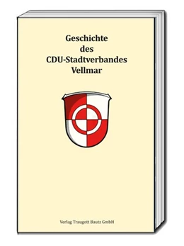 Abbildung von Knüppel | Geschichte des CDU-Stadtverbandes Vellmar | 1. Auflage | 2018 | beck-shop.de