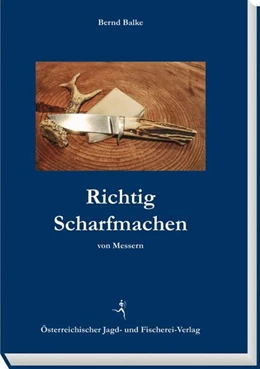 Abbildung von Balke | Richtig Scharfmachen von Messern | 1. Auflage | 2018 | beck-shop.de