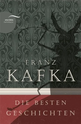 Abbildung von Kafka | Franz Kafka - Die besten Geschichten | 1. Auflage | 2018 | beck-shop.de