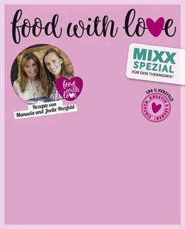 Abbildung von Herzfeld | Sonderheft MIXX: food with love | 1. Auflage | 2019 | beck-shop.de