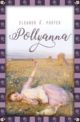 Abbildung von Porter | Pollyanna | 1. Auflage | 2018 | beck-shop.de