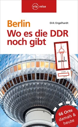 Abbildung von Engelhardt | Berlin - Wo es die DDR noch gibt | 1. Auflage | 2018 | beck-shop.de