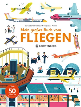 Abbildung von Bordet-Petillon | Mein großes Buch vom Fliegen | 1. Auflage | 2018 | beck-shop.de