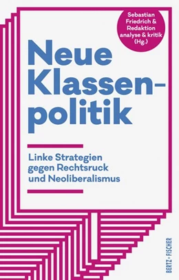 Abbildung von Friedrich | Neue Klassenpolitik | 1. Auflage | 2018 | beck-shop.de