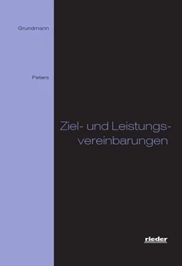 Abbildung von Grundmann / Peters | Ziel- und Leistungsvereinbarungen | 4. Auflage | 2018 | beck-shop.de