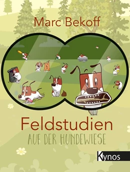 Abbildung von Bekoff | Feldstudien auf der Hundewiese | 2. Auflage | 2018 | beck-shop.de