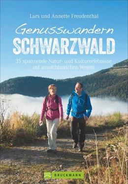 Abbildung von Freudenthal | Genusswandern Schwarzwald | 1. Auflage | 2018 | beck-shop.de