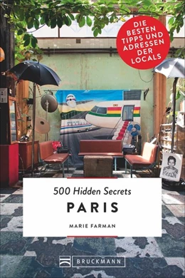 Abbildung von Farman | 500 Hidden Secrets Paris | 5. Auflage | 2018 | beck-shop.de