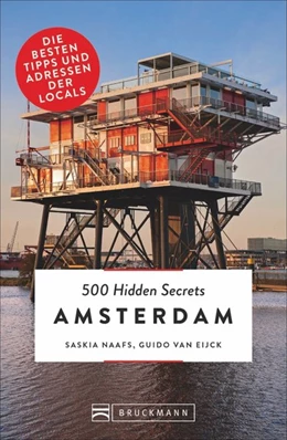 Abbildung von Naafs / Van Eijck | 500 Hidden Secrets Amsterdam. Ein Reiseführer mit Stand 2018. Ein Insider verrät seine Geheimtipps über Bars, Coffeeshops und Nightlife in Top 5 Listen um Amsterdam am Wochenende zu entdecken. | 4. Auflage | 2018 | beck-shop.de