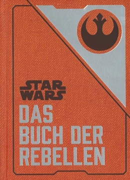 Abbildung von Wallace | Star Wars: Das Buch der Rebellen | 1. Auflage | 2018 | beck-shop.de